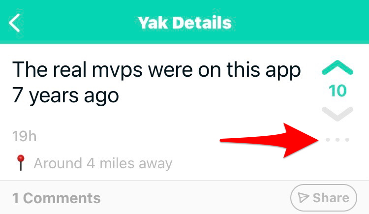 Tap the three gray dots to report a Yik Yak.