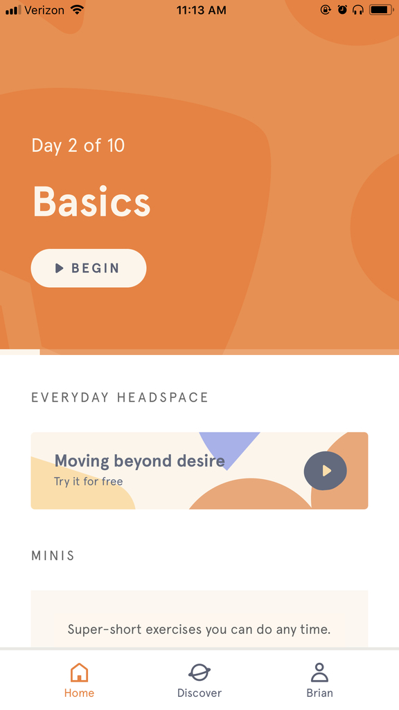 Headspace makes meditating easy by breaking it up into small, helpful sessions.