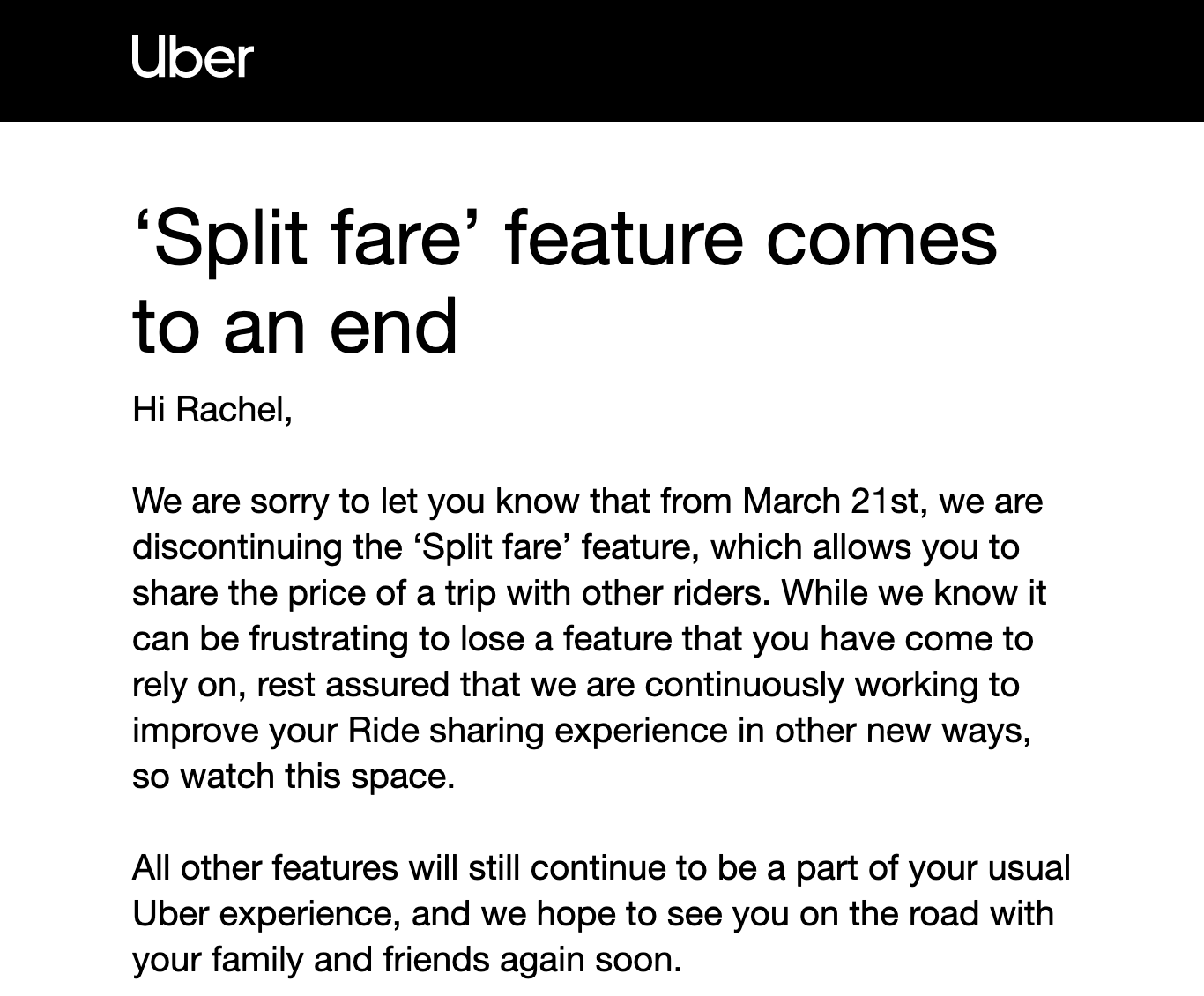 Screenshot of an email entitled "Split fare&rsquo; feature comes to an end" which begins as follows: "We are sorry to let you know that from March 21st, we are discontinuing the &lsquo;Split fare&rsquo; feature, which allows you to share the price of a trip with other riders."