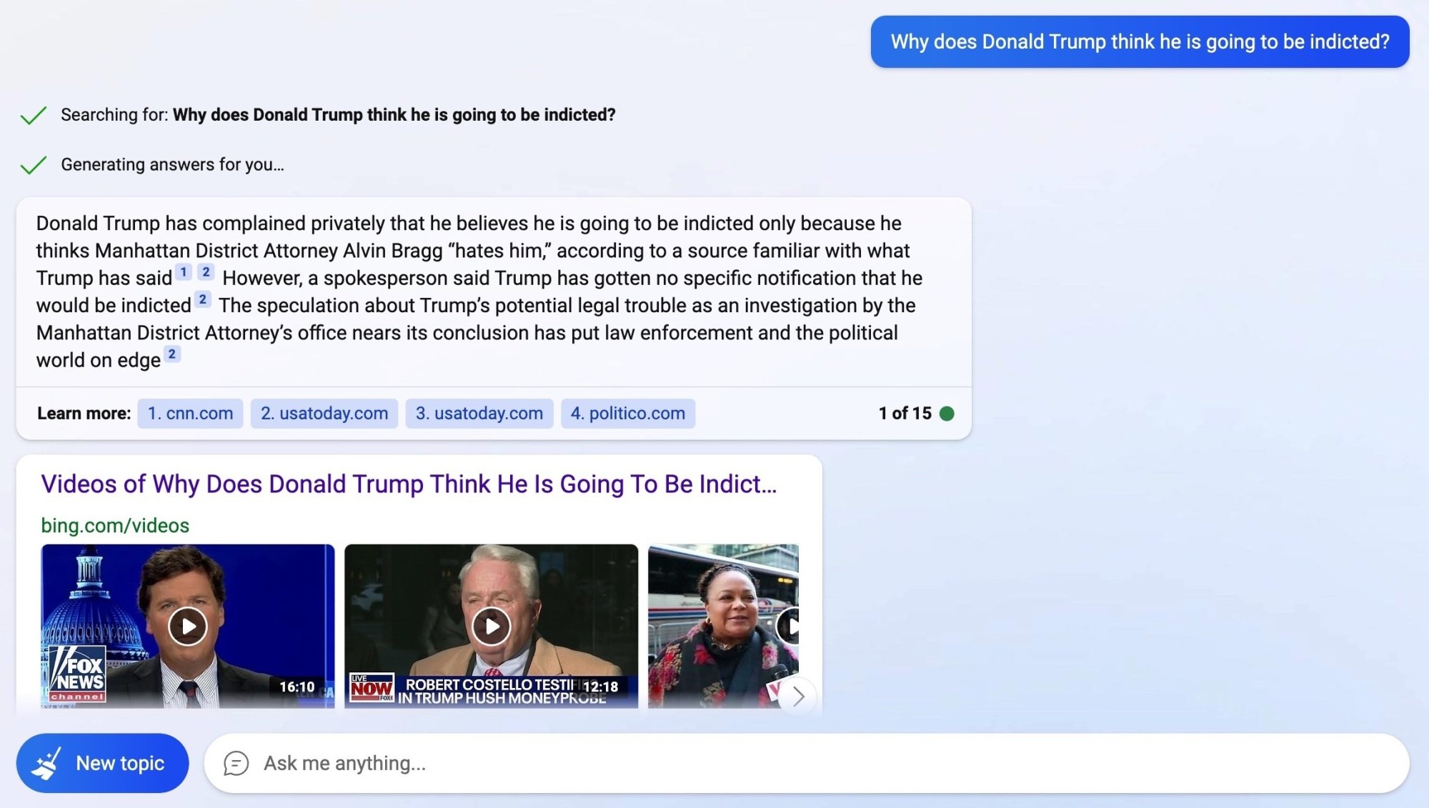 Bing's response to why Donald Trump thinks he is going to be indicted.