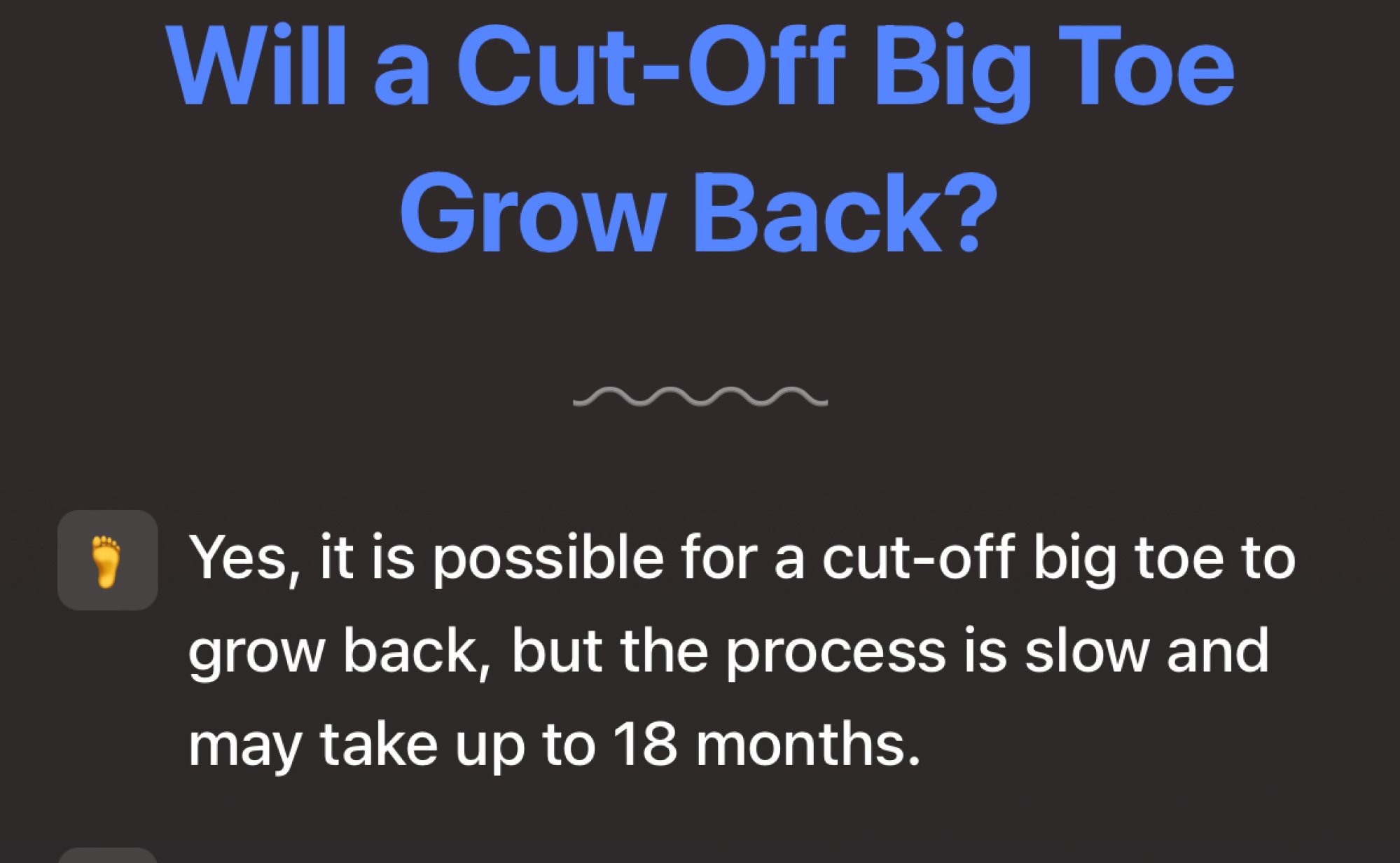 A result incorrectly claiming that toes grow back in some cases, noting that it "may take up to 18 months".