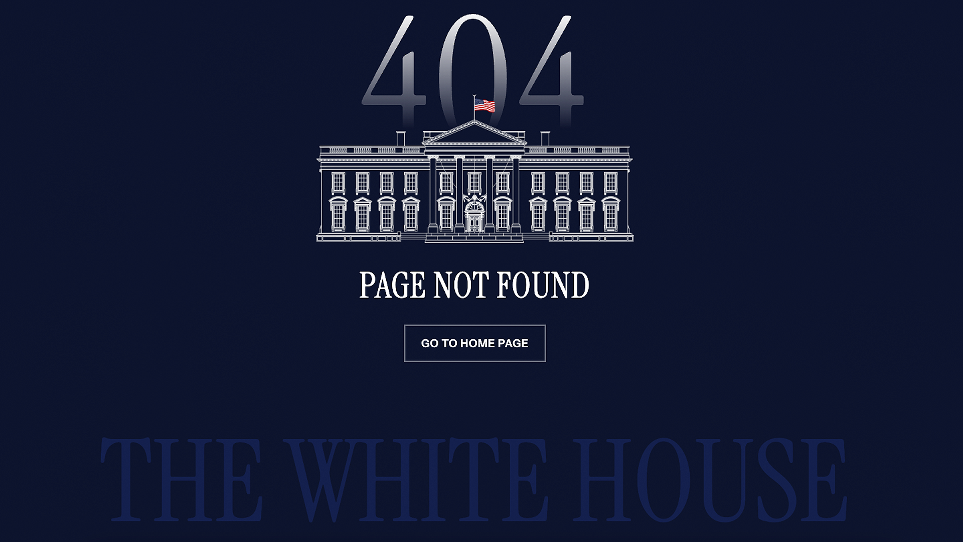 navy web page with white and blue text saying '404' 'page not found' 'go back to home page' and 'the white house' with drawing of white house