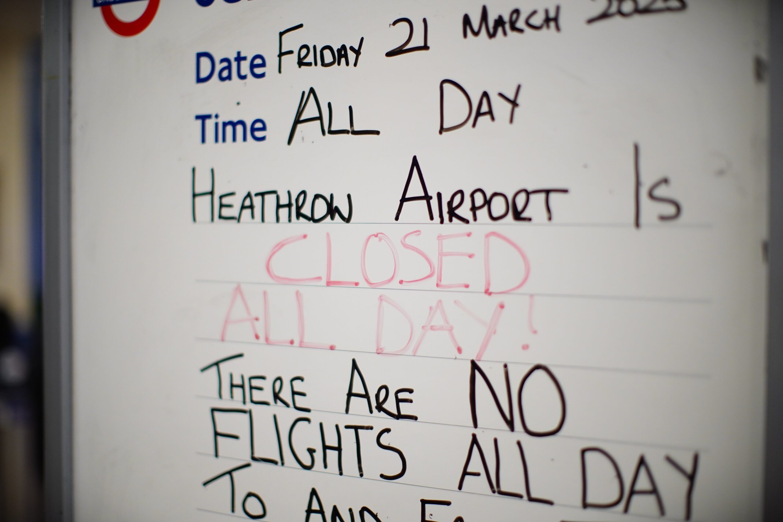 a sign noting heathrow's total closure