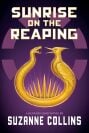 cover art for "Sunrise on the Reaping" by Suzanne Collins