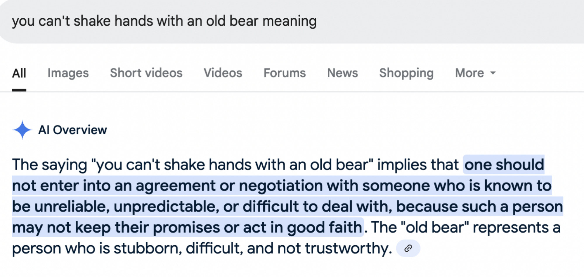 google ai overview describing what "you can't shake hands with an old bear" means