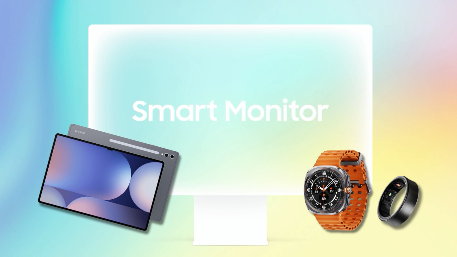 Samsung Galaxy Tab S10 Ultra, Galaxy Watch Ultra, and Galaxy Ring with smart monitor in the background.