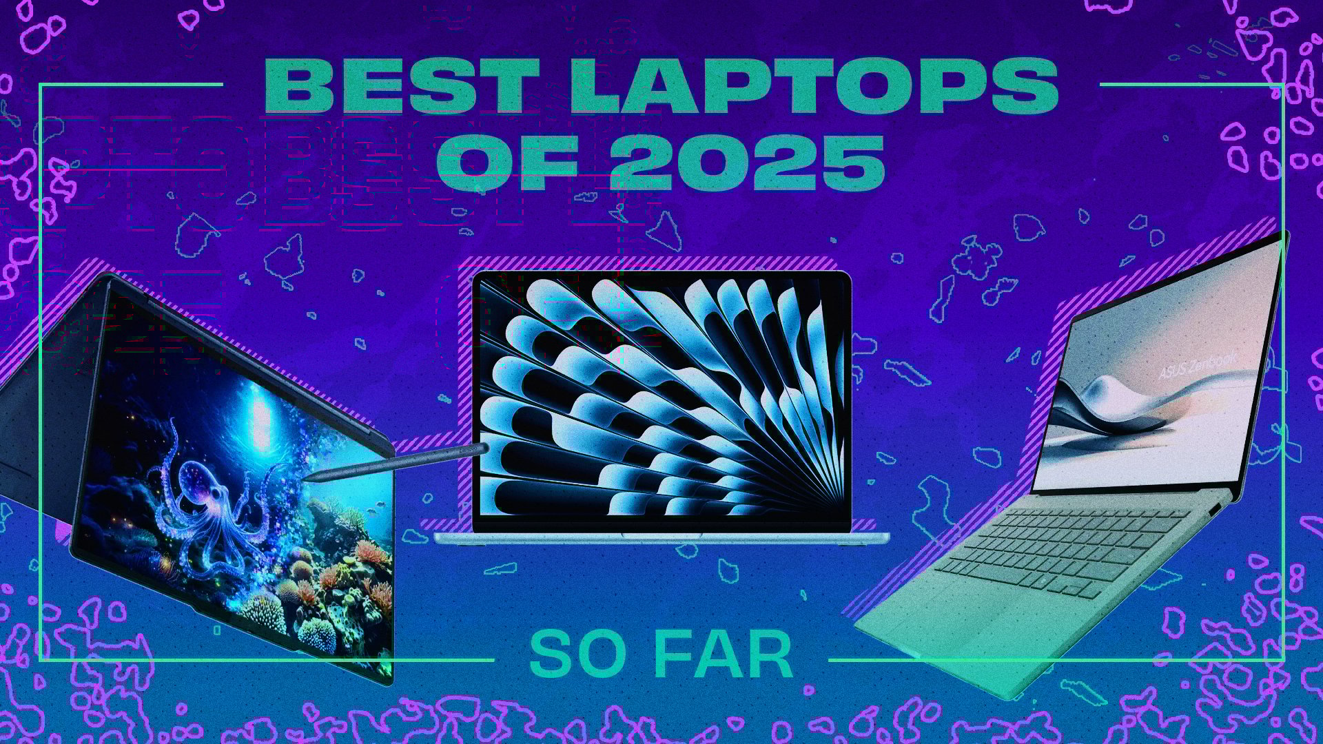 the best laptops of 2025 so far