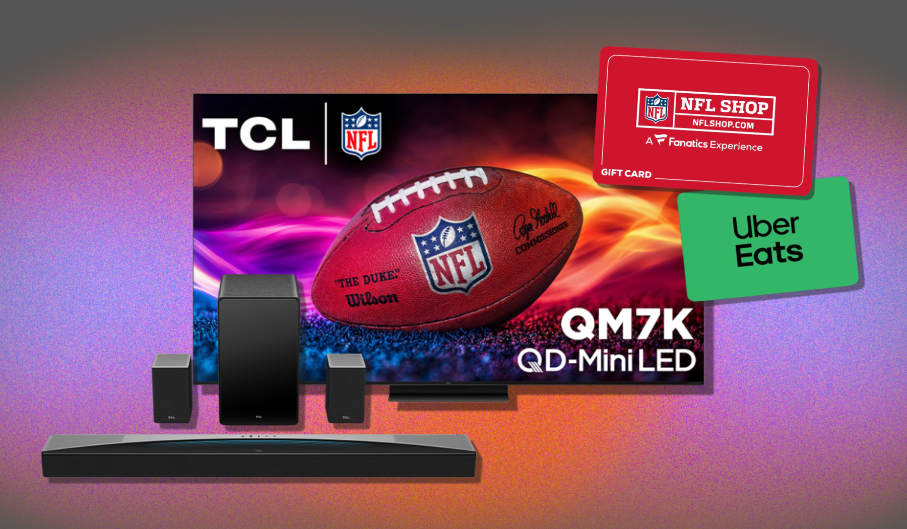 TCL QLED TV, TCL soundbar, NFL Shop gift card, and Uber Eats gift card arranged on purple, orange, and gray backdrop