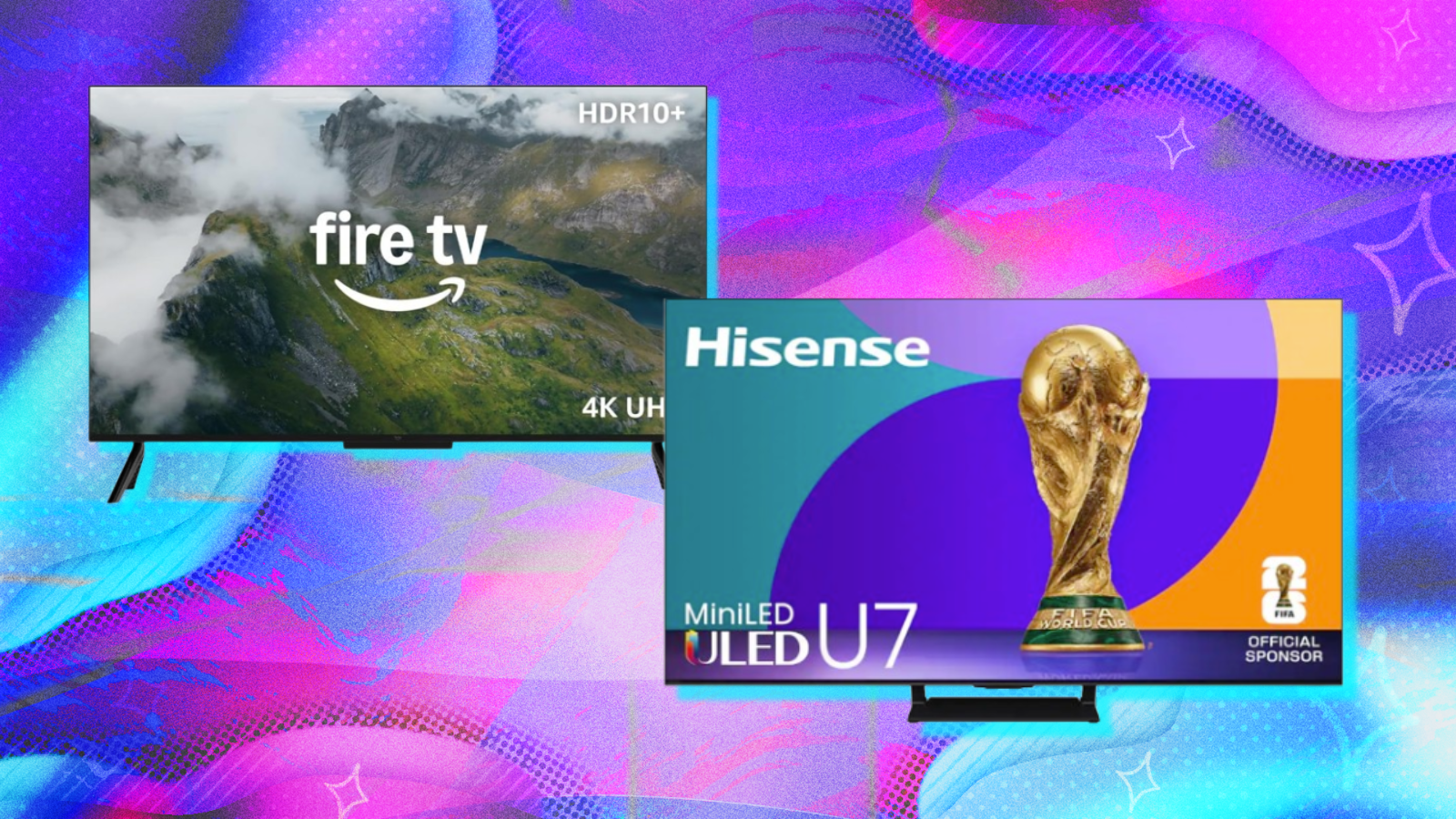 Hisense U7 TV and Amazon 4-Series TV with pink, purple, and blue abstract background