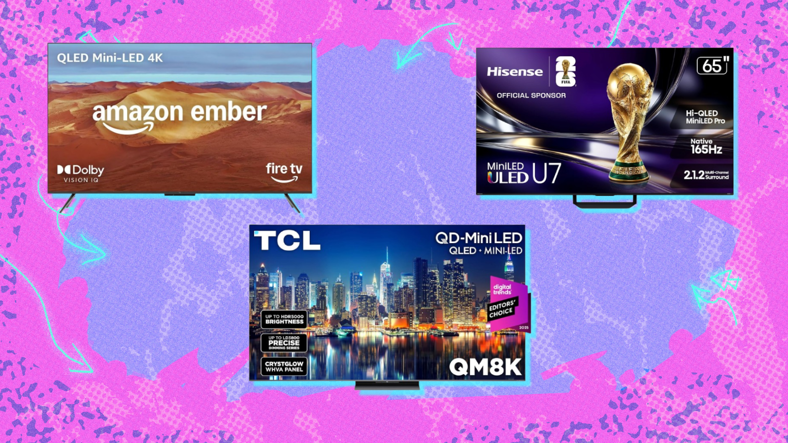 Amazon Ember TV, Hisense U7 TV, and TCL QM8K TV with purple and pink background